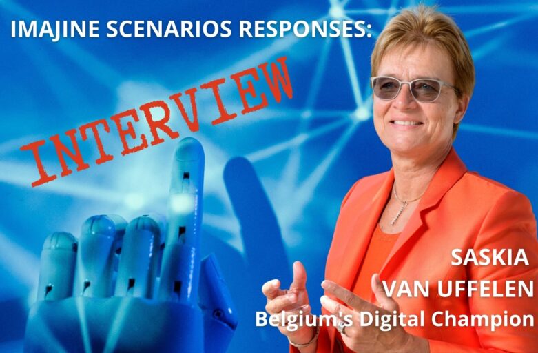 Imajine scenarios response - Saskia Van Uffelen, Belgium's Digital Champion featured2